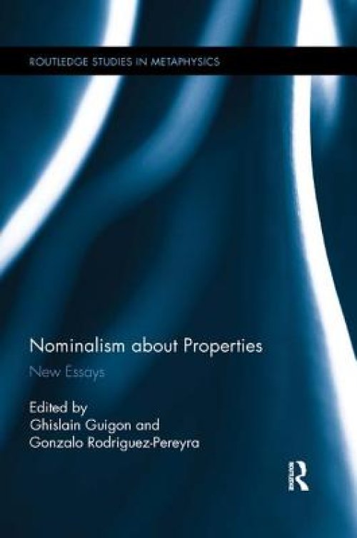 Nominalism about Properties: New Essays