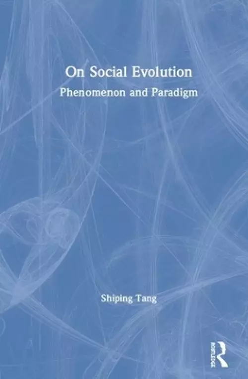 On Social Evolution: Phenomenon and Paradigm