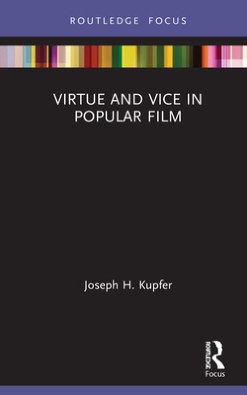 Virtue and Vice in Popular Film