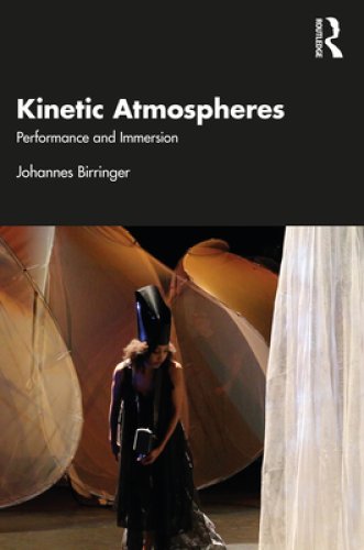 Kinetic Atmospheres: Performance and Immersion