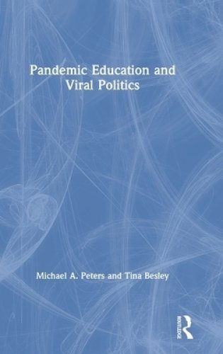 Pandemic Education and Viral Politics