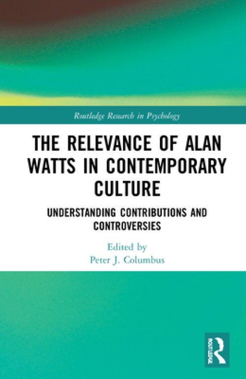 The Relevance of Alan Watts in Contemporary Culture: Understanding Contributions and Controversies