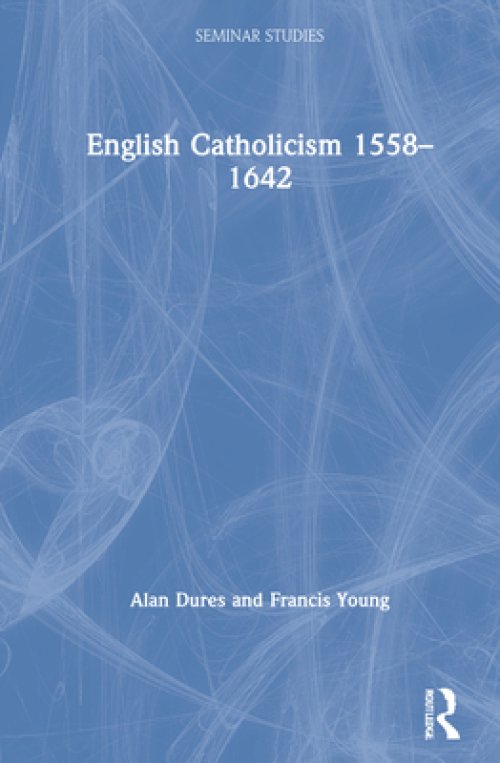 English Catholicism 1558–1642