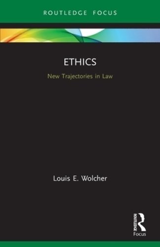 Ethics: New Trajectories in Law