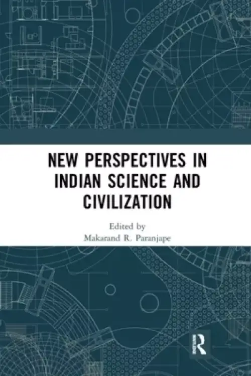 New Perspectives in Indian Science and Civilization