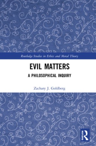 Evil Matters: A Philosophical Inquiry