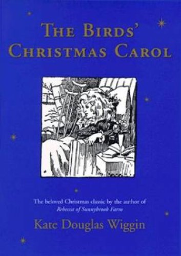 The Birds' Christmas Carol: A Christmas Holiday Book for Kids