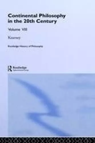 Routledge History of Philosophy Volume VIII: Twentieth Century Continental Philosophy