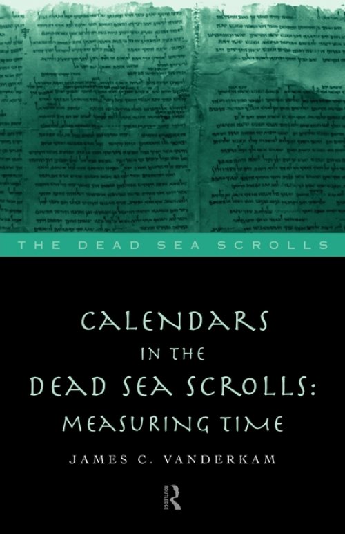 Calendars in the Dead Sea Scrolls