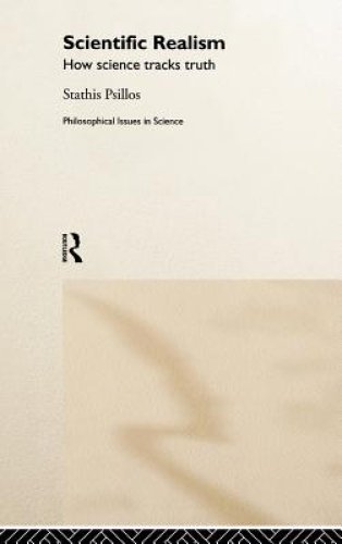 Scientific Realism : How Science Tracks Truth