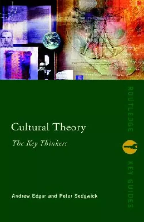 Cultural Theory: The Key Thinkers