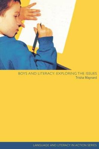 Boys and Literacy: Exploring the Issues