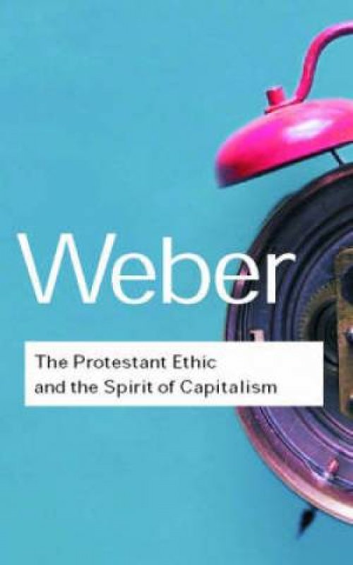 Protestant Ethic And The Spirit Of Capitalism