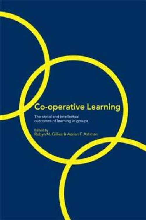 Cooperative Learning : The Social and Intellectual Outcomes of Learning in Groups