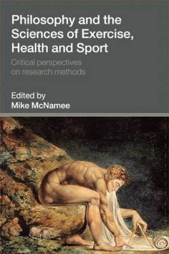 Philosophy and the Sciences of Exercise, Health and Sport : Critical Perspectives on Research Methods