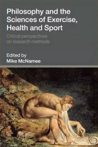 Philosophy and the Sciences of Exercise, Health and Sport : Critical Perspectives on Research Methods