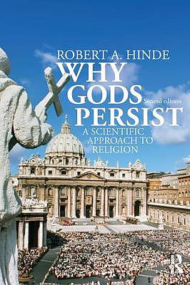 Why Gods Persist: A Scientific Approach to Religion