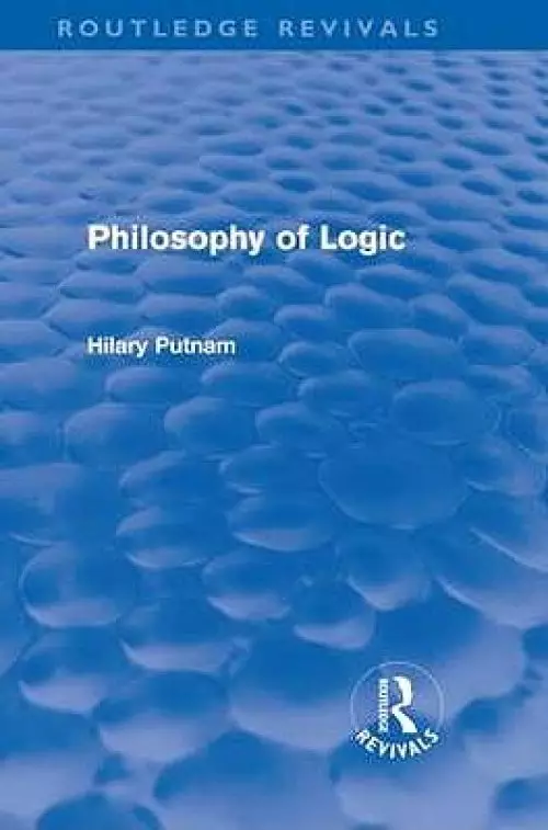 Philosophy of Logic (Routledge Revivals)