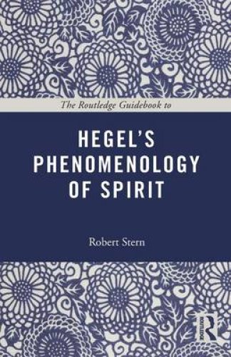 The Routledge Guidebook to Hegel's Phenomenology of Spirit