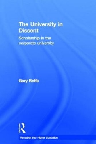 The University in Dissent: Scholarship in the Corporate University