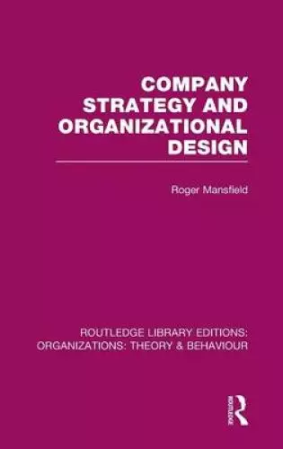 Company Strategy and Organizational Design