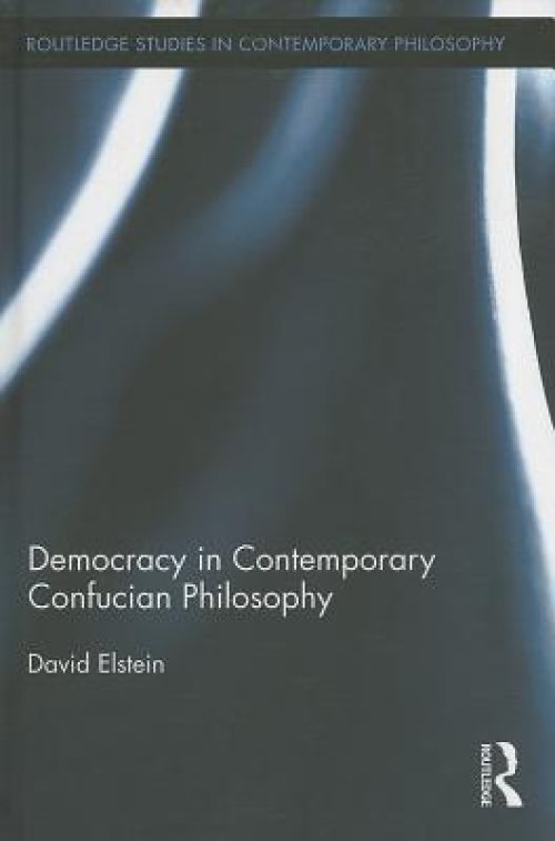 Democracy in Contemporary Confucian Philosophy