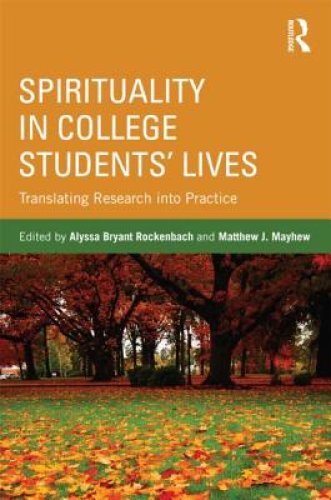 Spirituality in College Students' Lives: Translating Research Into Practice