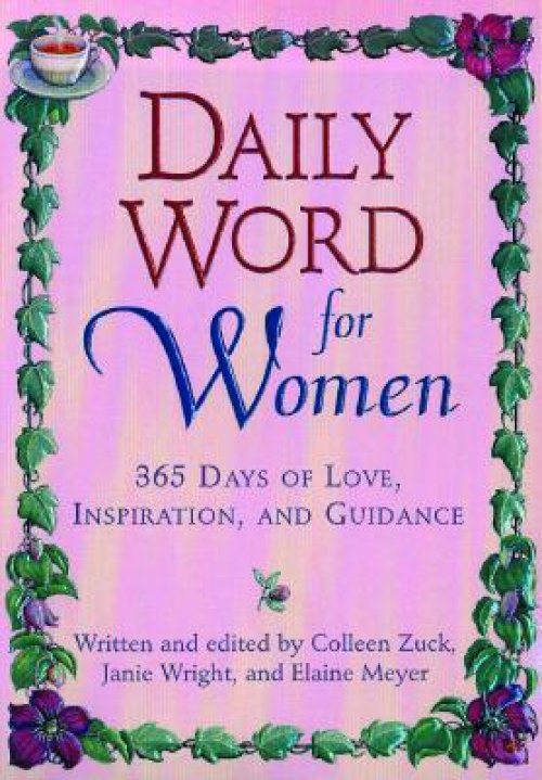 Daily Word for Women: 365 Days of Love, Inspiration, and Guidance