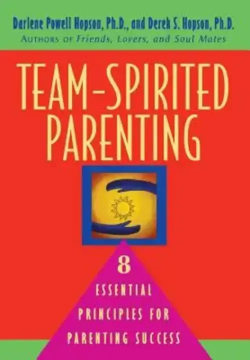 Team-Spirited Parenting: 8 Essential Principles for Parenting Success