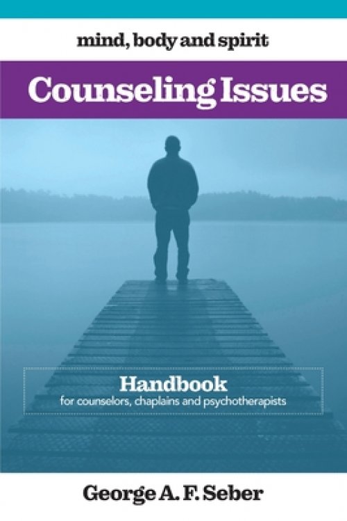 Counseling Issues: Handbook for counselors, chaplains and psychotherapists