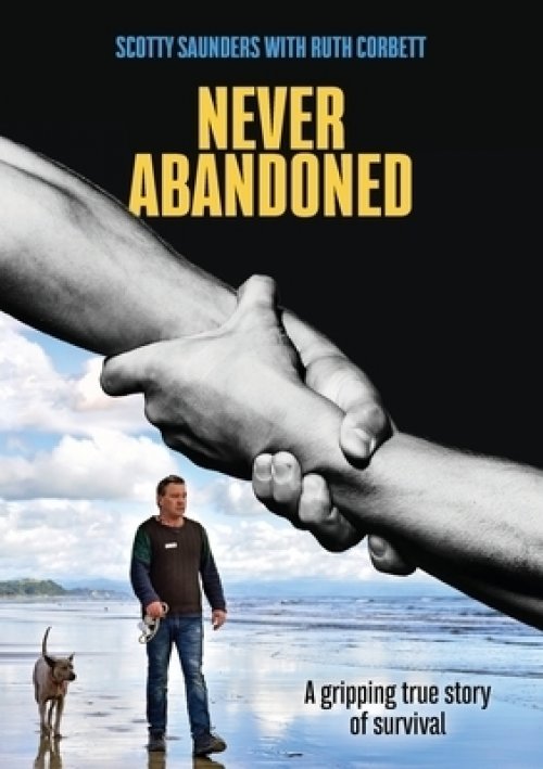 Never Abandoned: A gripping true story of survival