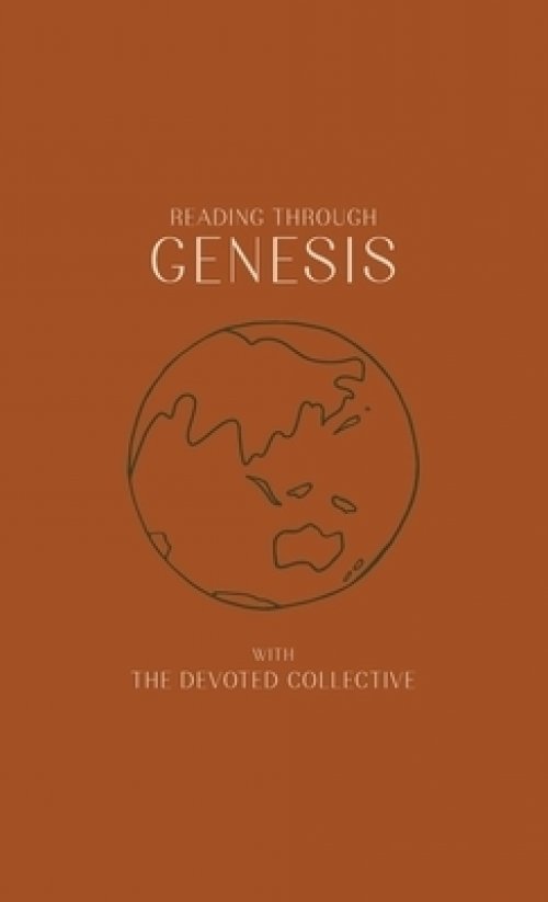 Reading Through Genesis With The Devoted Collective