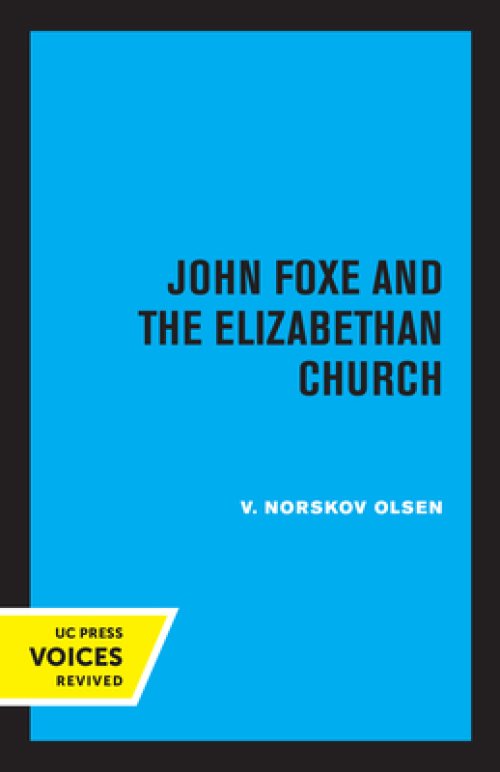 John Foxe And The Elizabethan Church