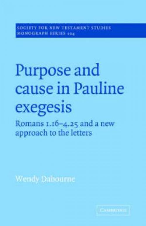 Purpose And Cause In Pauline Exegesis