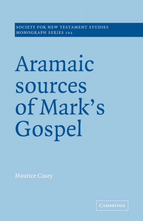 Aramaic Sources Of Mark's Gospel