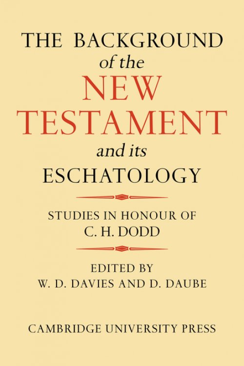 The Background of the New Testament and Its Eschatology