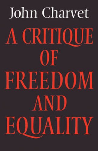 A Critique of Freedom and Equality