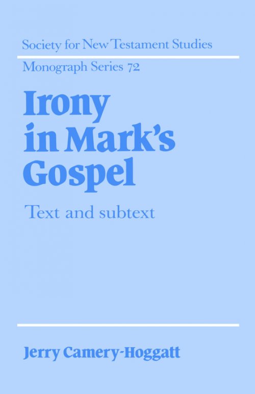 Irony In Mark's Gospel