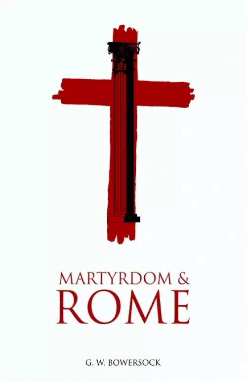 Martyrdom And Rome