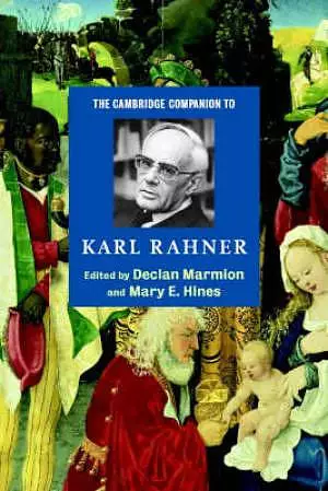 Cambridge Companion To Karl Rahner