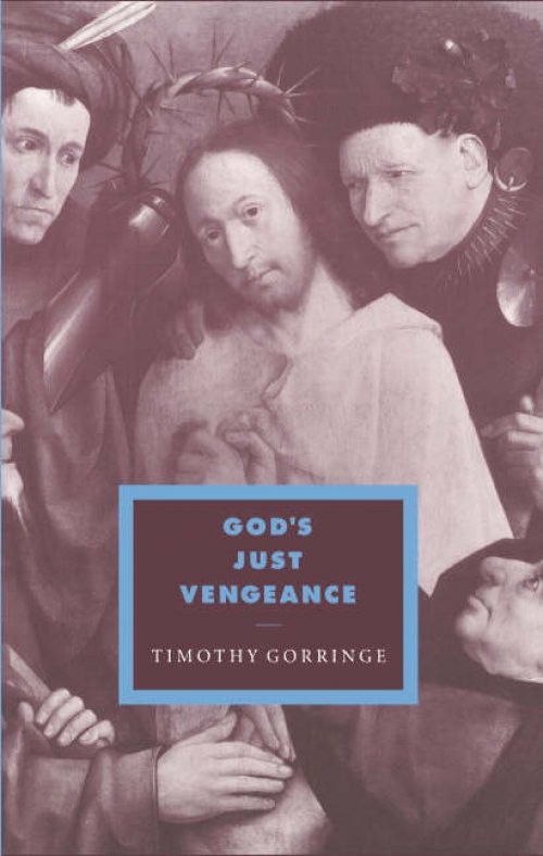 God's Just Vengeance: Crime, Violence and the Rhetoric of Salvation