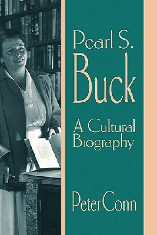 Pearl S. Buck: A Cultural Biography