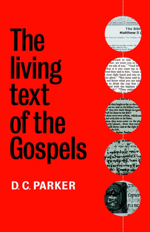 The Living Text of the Gospels