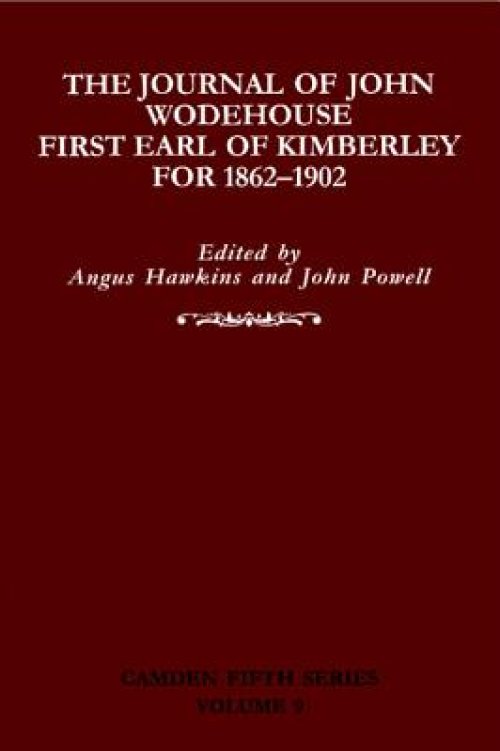 The Journal of John Wodehouse First Earl of Kimberley, 1862-1902