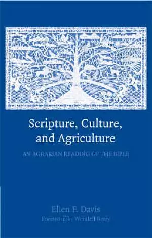 Scripture, Culture, and Agriculture