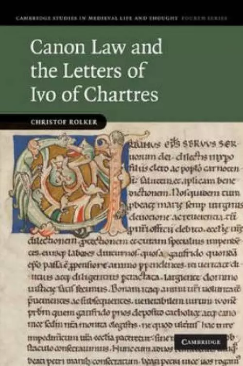 Canon Law and the Letters of Ivo of Chartres