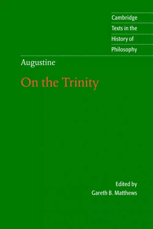 Augustine: On the Trinity Books 8-15