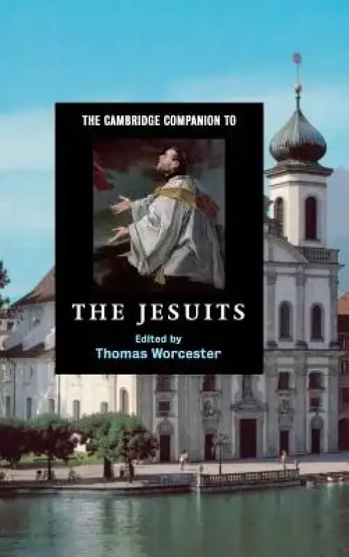 The Cambridge Companion to the Jesuits