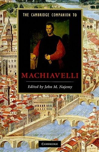 The Cambridge Companion to Machiavelli