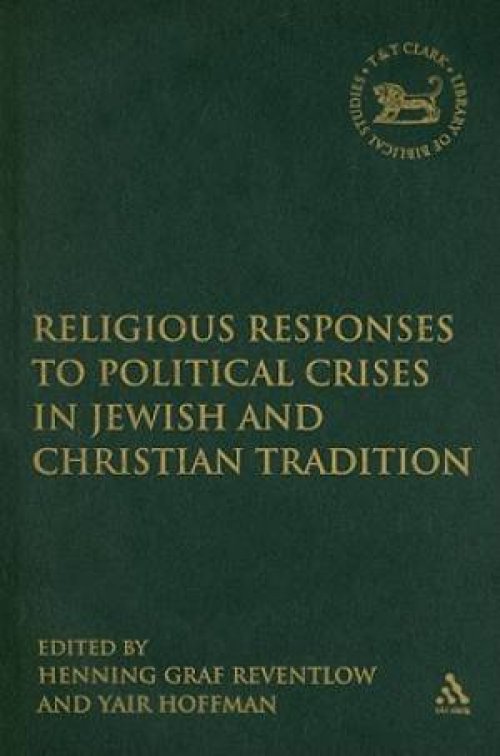 Religious Responses to Political Crises in Jewish and Christian Tradition